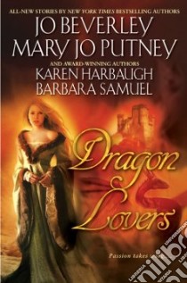 Dragon Lovers libro in lingua di Beverley Jo, Putney Mary Jo, Harbaugh Karen, Samuel Barbara