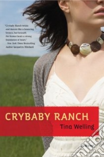 Crybaby Ranch libro in lingua di Welling Tina