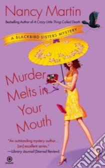 Murder Melts in Your Mouth libro in lingua di Martin Nancy