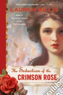 The Seduction of the Crimson Rose libro in lingua di Willig Lauren