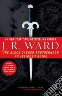 The Black Dagger Brotherhood libro in lingua di Ward J. R.
