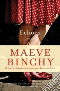 Echoes libro in lingua di Binchy Maeve