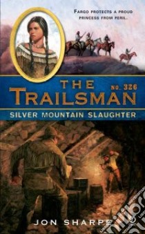 Silver Mountain Slaughter libro in lingua di Sharpe Jon
