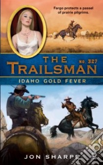 Idaho Gold Fever libro in lingua di Sharpe Jon