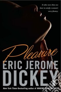 Pleasure libro in lingua di Dickey Eric Jerome