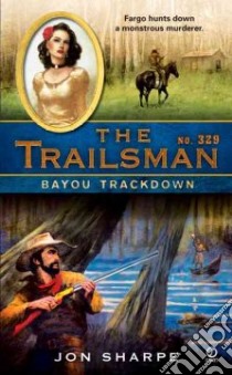 Bayou Trackdown libro in lingua di Sharpe Jon