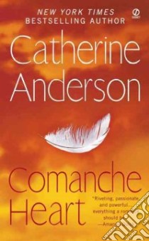 Comanche Heart libro in lingua di Anderson Catherine