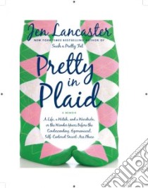 Pretty in Plaid libro in lingua di Lancaster Jen