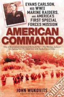 American Commando libro in lingua di Wukovits John