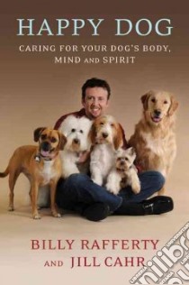 Happy Dog libro in lingua di Rafferty Billy, Cahr Jill