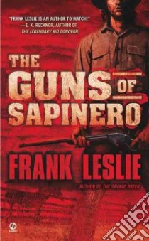 The Guns of Sapinero libro in lingua di Leslie Frank
