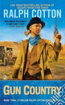 Gun Country libro in lingua di Cotton Ralph W.