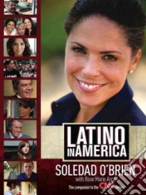 Latino in America libro in lingua di O'brien Soledad, Arce Rose Marie