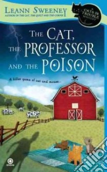 The Cat, the Professor and the Poison libro in lingua di Sweeney Leann