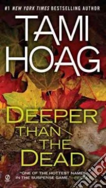 Deeper Than the Dead libro in lingua di Hoag Tami