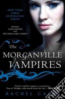 The Morganville Vampires libro in lingua di Caine Rachel