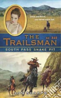 South Pass Snake Pit libro in lingua di Sharpe Jon