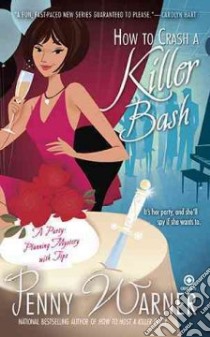 How to Crash a Killer Bash libro in lingua di Warner Penny