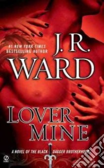 Lover Mine libro in lingua di Ward J. R.