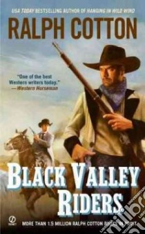Black Valley Riders libro in lingua di Cotton Ralph W.