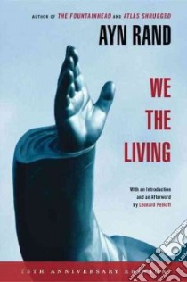 We the Living libro in lingua di Rand Ayn, Peikoff Leonard (AFT)