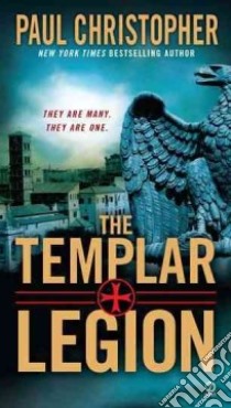 The Templar Legion libro in lingua di Christopher Paul