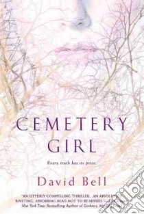 Cemetery Girl libro in lingua di Bell David
