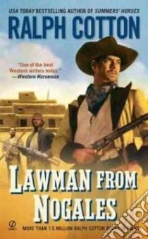 Lawman from Nogales libro in lingua di Cotton Ralph W.