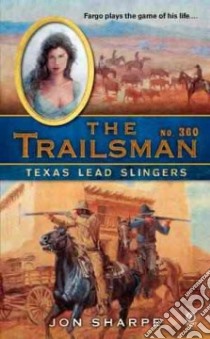 Texas Lead Slingers libro in lingua di Sharpe Jon