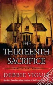 The Thirteenth Sacrifice libro in lingua di Viguie Debbie