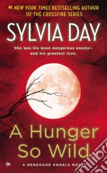 A Hunger So Wild libro in lingua di Day Sylvia