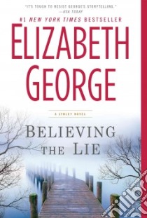 Believing the Lie libro in lingua di George Elizabeth