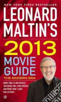 Leonard Maltin's Movie Guide 2013 libro in lingua di Maltin Leonard (EDT), Carson Darwyn (EDT), Sader Luke (EDT), Clark Mike (CON), Edelman Rob (CON)