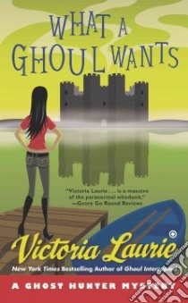 What a Ghoul Wants libro in lingua di Laurie Victoria
