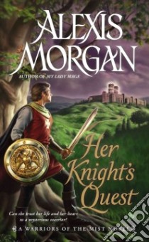 Her Knight's Quest libro in lingua di Morgan Alexis