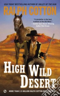 High Wild Desert libro in lingua di Cotton Ralph W.