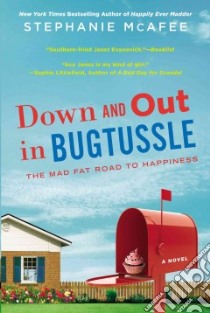 Down and Out in Bugtussle libro in lingua di Mcafee Stephanie