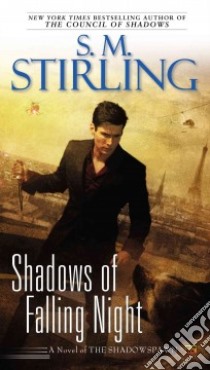 Shadows of Falling Night libro in lingua di Stirling S. M.
