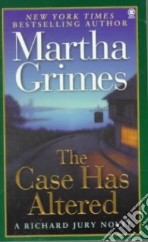 The Case Has Altered libro in lingua di Grimes Martha