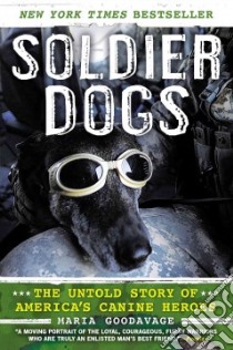 Soldier Dogs libro in lingua di Goodavage Maria