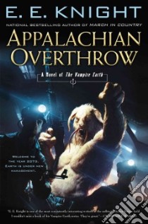 Appalachian Overthrow libro in lingua di Knight E. E.