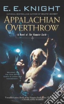 Appalachian Overthrow libro in lingua di Knight E. E.