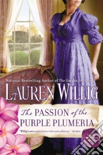 The Passion of the Purple Plumeria libro in lingua di Willig Lauren