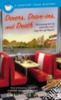 Diners, Drive-Ins, and Death libro in lingua di Wenger Christine