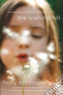 The Wishing Hill libro in lingua di Robinson Holly