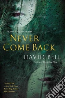 Never Come Back libro in lingua di Bell David