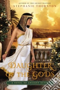 Daughter of the Gods libro in lingua di Thornton Stephanie