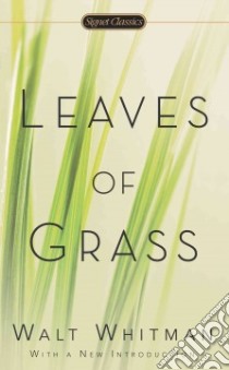 Leaves of Grass libro in lingua di Whitman Walt, Collins Billy (FRW), Brink Elisabeth Panttaja (INT), Davison Peter (AFT)