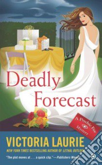 Deadly Forecast libro in lingua di Laurie Victoria