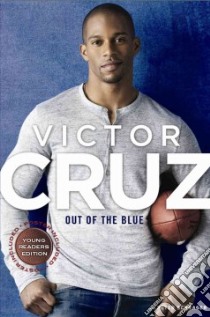 Out of the Blue libro in lingua di Cruz Victor, Schrager Peter (CON)